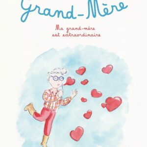 9791094901465-ma-grand-mere-est-extraordinaire