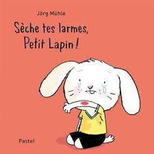 2000000139142-livre-seche-tes-larmes-petit-lapin--de-muhle-jorg